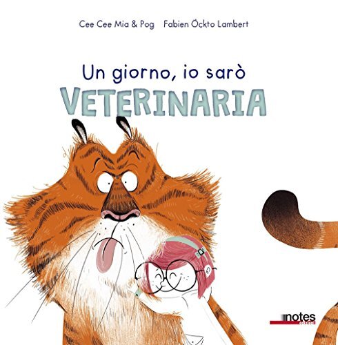 9788897007579 Un giorno io sarò veterinaria. Ediz. a colori - Cee Cee Mia