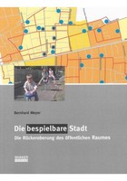 Die Bespielbare Stadt, Bernhard Meyer