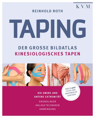 Taping | Der große Bildatlas kinesiologisches Tapen | Reinhold Roth | Buch