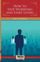 Dale Carnegie | How To Stop Worrying And Start Living | Taschenbuch | Englisch