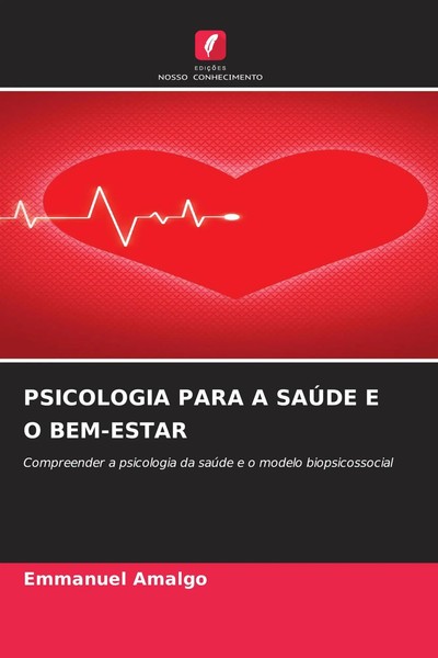 Psicologia Para A SaÚDe E O BEM-ESTAR Emmanuel Amalgo Taschenbuch Portugiesisch-image