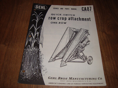 Gehl CA 87 Quick-Switch Row Crop Attachment Service And Parts Manual ...