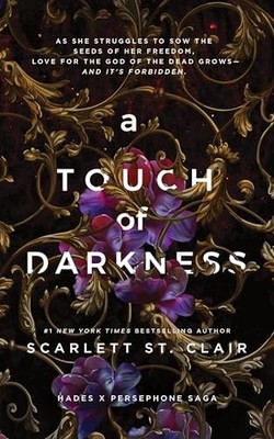 A Touch of Darkness (Hades X Persephone, 1) by St. Clair, Scarlett 1728261708