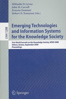 Emerging Technologies and Information Systems for the Knowledge Society: First