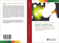 Fractais: A Geometria Da Natureza, A Ordem No Caos Sani Rutz Da Silva