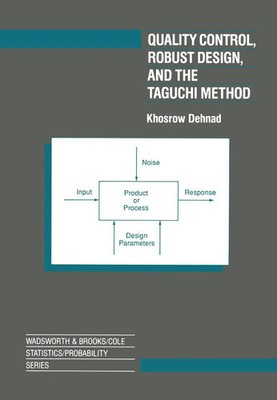 Khosrow Dehnad | Quality Control, Robust Design, and the Taguchi Method | Buch