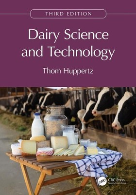 Dairy Science and Technology by Thom Huppertz Paperback Book