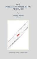 Die PenisvergrößErung Per Buch Urologischer Experte Vincent Hohne