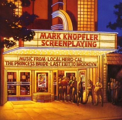 Mark Knopfler - Screenplaying Audio CD Princess Bride, Local Hero, Cal, Brooklyn
