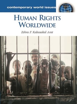 Human Rights Worldwide: A Reference Handbook by Zehra Arat: Used