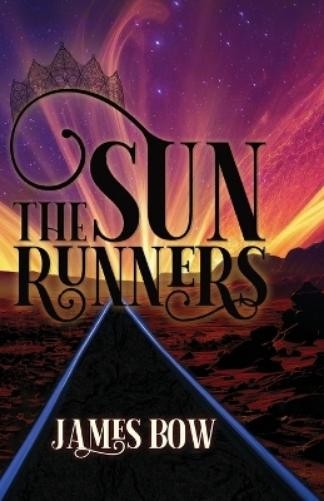 James Bow The Sun Runners (Tascabile)