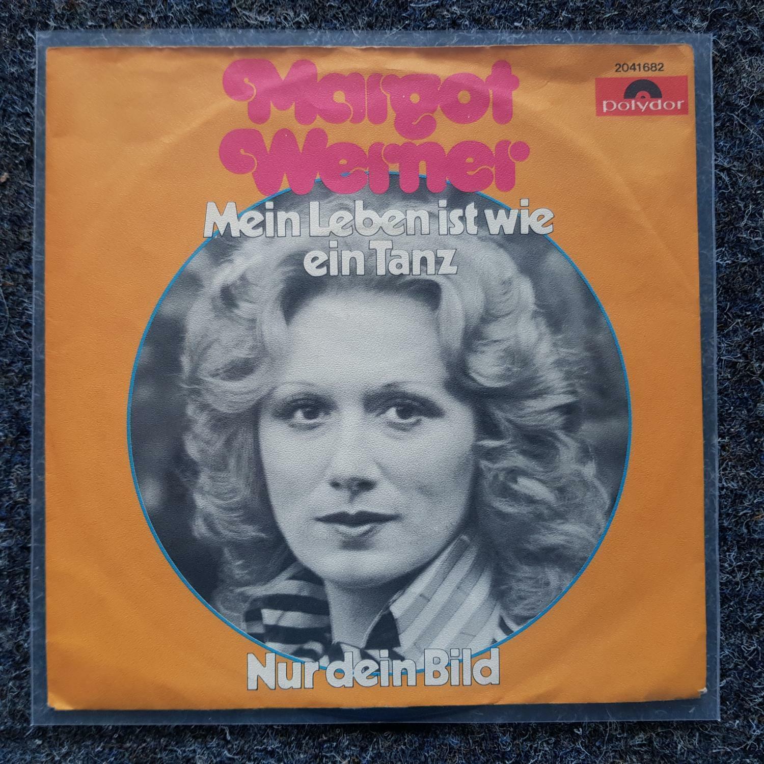 7"" Single Vinyl Margot Werner - Mein Leben ist wie ein Tanz