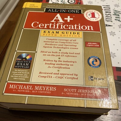 All-in-One Ser. A+ Certification All-in-One Exam Guide by Scott Jernigan CD INC