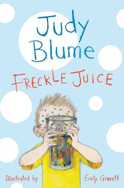 Freckle Juice by Judy Blume 9781447262909 NEW Free UK Delivery - Image 5