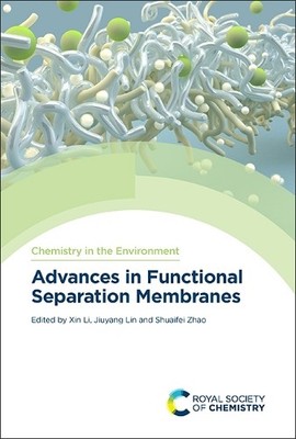Shuaifei Zhao Advances in Functional Separation Membranes (Gebundene Ausgabe)