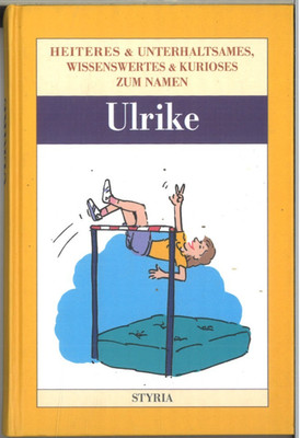 Nomen est omen, Ulrike