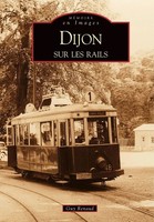 Renaud Guy | Dijon Sur Les Rails | Taschenbuch | FranzöSisch (2009)