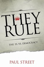 They Rule: The 1% vs. Democracy