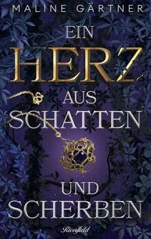 Ein Herz aus Schatten und Scherben von Gärtner, Maline | Buch | Zustand sehr gut