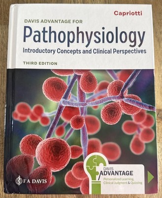 Davis Advantage for Pathophysiology: Introductory Concepts and Clinical Persp 3e