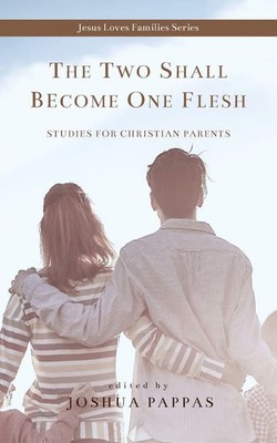 Joshua Pappas | The Two Shall Become One Flesh | Taschenbuch | Englisch (2026)