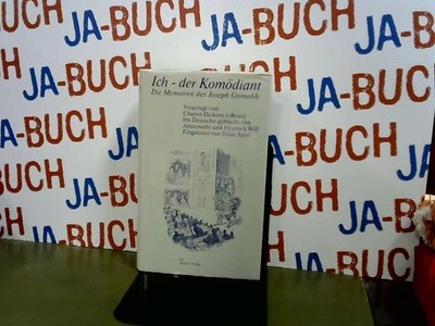 Ich, der Komödiant. Die Memoiren des Joseph Grimaldi Charles, (â²Bozâ²) Dicken