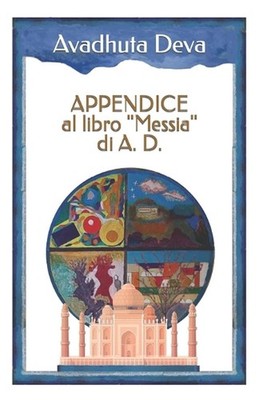APPENDICE AL LIBRO ''MESSIA'' di A. D. by Avadhuta Deva Paperback Book