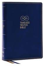 Timeless Truths Bible: One faith. Handed Down. For all the Saints. (8993BL, NET,