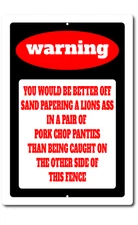 Funny Warning No Trespassing Sign Indoor or Outdoor Metal Aluminum 8"x12"