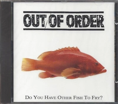 OUT OF ORDER / DO YOU HAVE OTHER FISH TO FRY? * NEW CD 1994 * NEU * - Bild 1 von 2