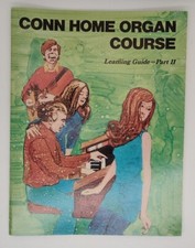 Vintage 1972 Conn Home Organ Course Learning Guide Part 2 Instruction