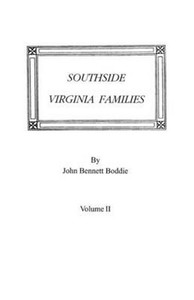 Southside Virginia Families, Volume II by John Bennett Boddie (English