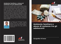 Gangadhar B Sonar | Ambiente Familiare E Abuso Di Sostanze Tra Gli Adolescenti