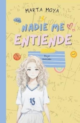 Marta Moya Nadie me entiende 5, bajo presión (Paperback) (UK IMPORT)