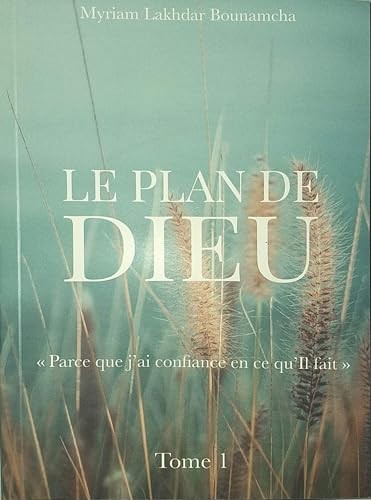 Le plan de Dieu Tome 1: Parce que j..., BOUNAMCH ALAKHD - Imagen 1 de 2