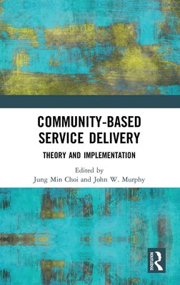 Jung Min Choi (u. a.) | Community-Based Service Delivery | Buch | Englisch