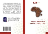 Amouzou Essè AziagbéDé | Pouvoir Et Illusion Du Pouvoir En Afrique Noire | Buch