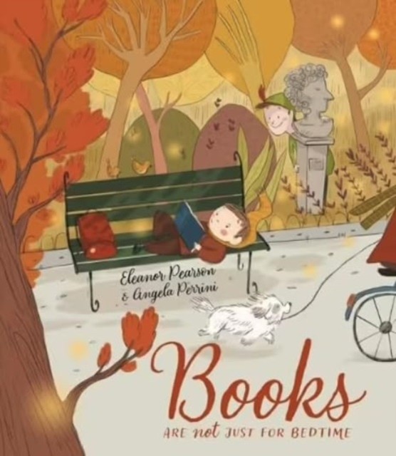 Books are NOT just for Bedtime by Eleanor Pearson (Paperback Book)