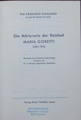 Die Märtyrerin der Reinheit Maria Goretti. Gualandi, Armando: