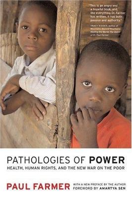 California Series in Public Anthropology Ser.: Pathologies Of Power : Health,...