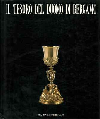 Il tesoro del Duomo di Bergamo [1989] (Grafica e Arte)
