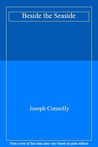 Beside the Seaside,Joseph Connolly - Bild 1 von 1