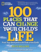 100 Places That Can Change Your Child`s Life: From Your Backyard To The Ends Of on sale 100 Places That Can Change Your Child`s Life: From Your Backyard To The Ends Of on sale
