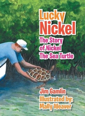 Lucky Nickel by Jim Gamlin HARDBACK 9781469196633