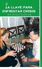 La Llave Para Enfrentar Crisis by Cecilio Ulloa (Hardback, 2013)