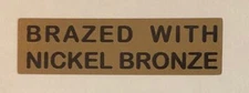 Brazed with Nickel bronze