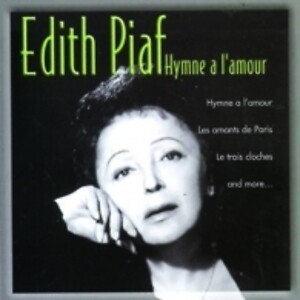 EDITH PIAF - HYMNE A L'AMOUR EDITH PIAF  CD