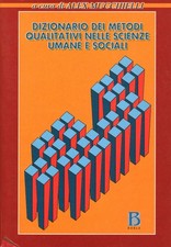 Dizionario dei metodi qualitativi nelle scienze umane e sociali [1999] (Borla)