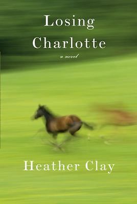 Losing Charlotte by Clay, Heather, Good Book