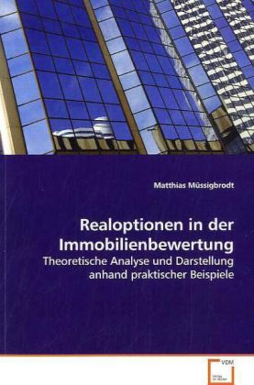 Thumbnail - Matthias Müssigbrodt | Realoptionen In Der Immobilienbewertung |